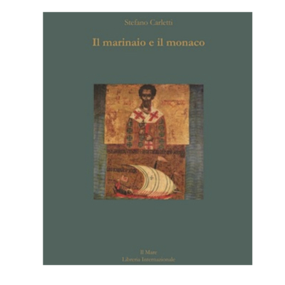 Il marinaio e il monaco, l'ultimo libro di Carletti sbarca alla libreria Il Mare