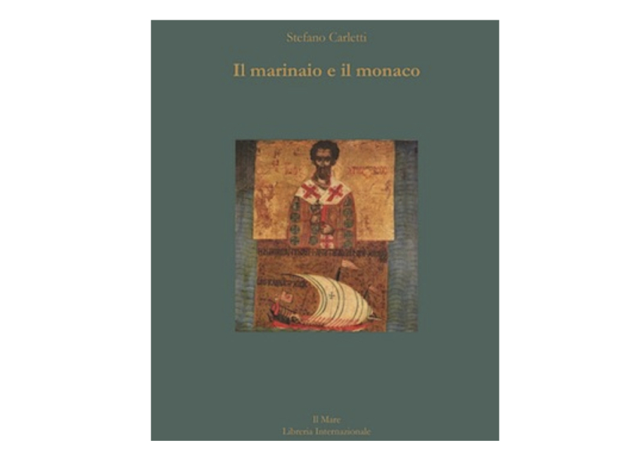Il marinaio e il monaco, l'ultimo libro di Carletti sbarca alla libreria Il Mare