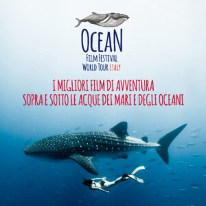 Ocean Film Festival World Tour, il grande  schermo vi guida in un mare d’emozioni
