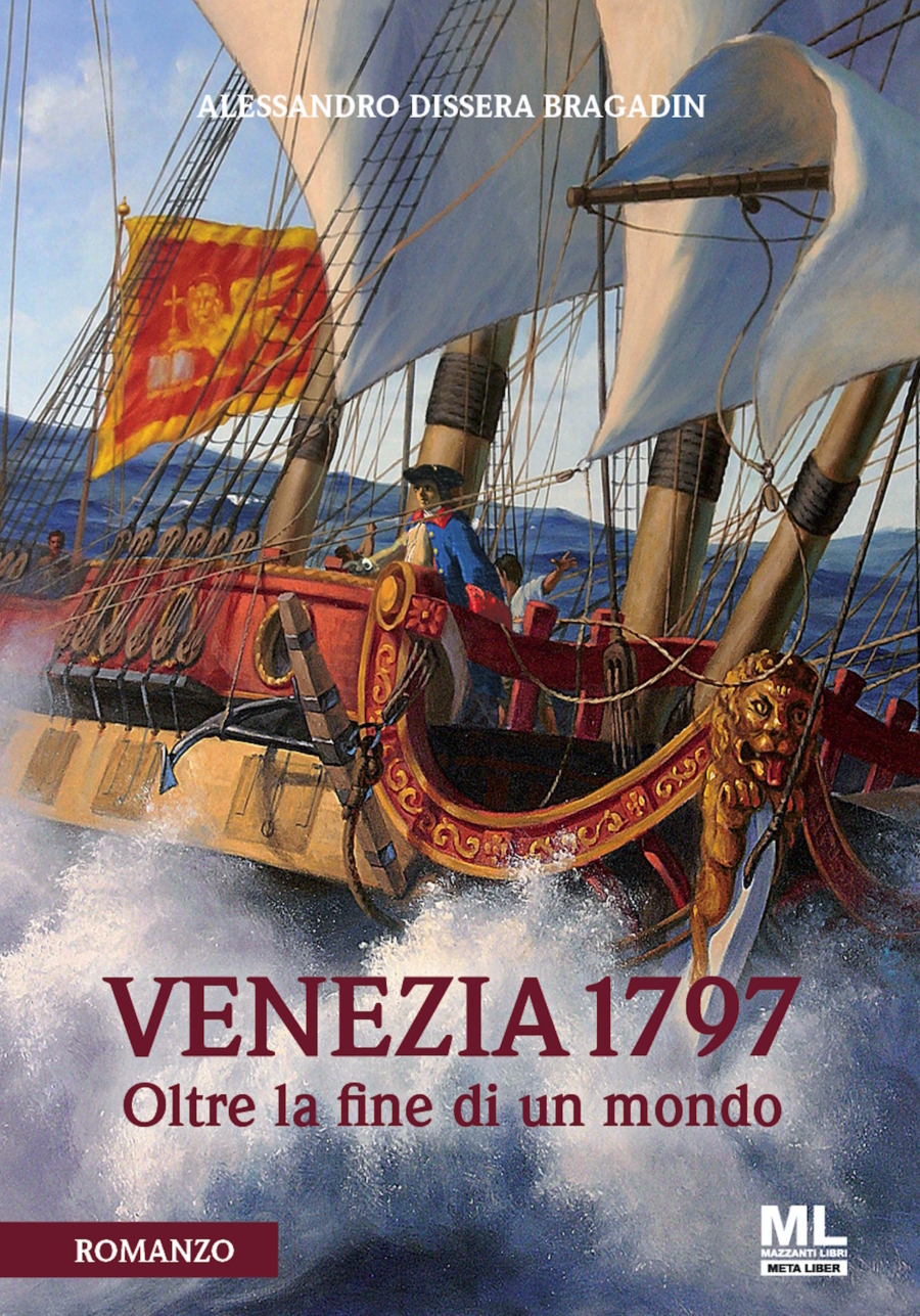 Venezia 1797 oltre la fine di un mondo.   E le acque della Laguna si colorano di giallo