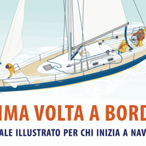 Prima volta a bordo? Con questo manuale   farete la figura dei lupi di mare