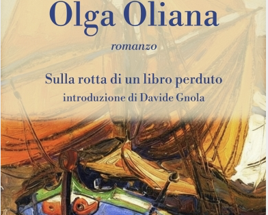 Olga Oliana, il romanzo “scomparso” per decenni che fa riemergere la dura vita in mare